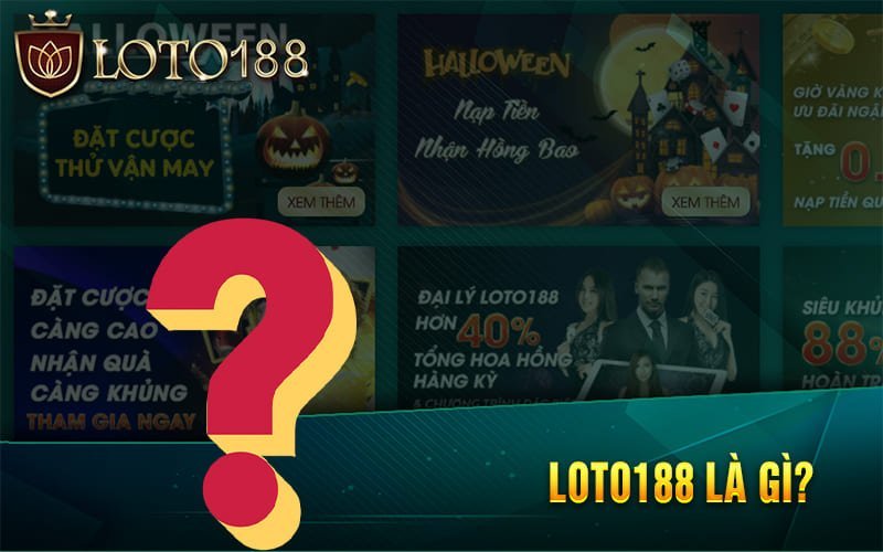 giới thiệu Loto188