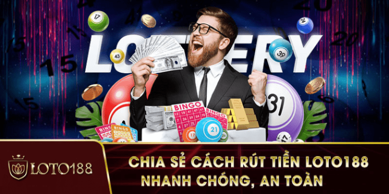  rút tiền Loto188